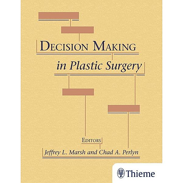 Decision Making in Plastic Surgery