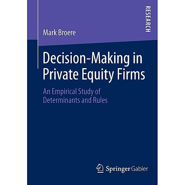 Decision-Making in Private Equity Firms, Mark Broere