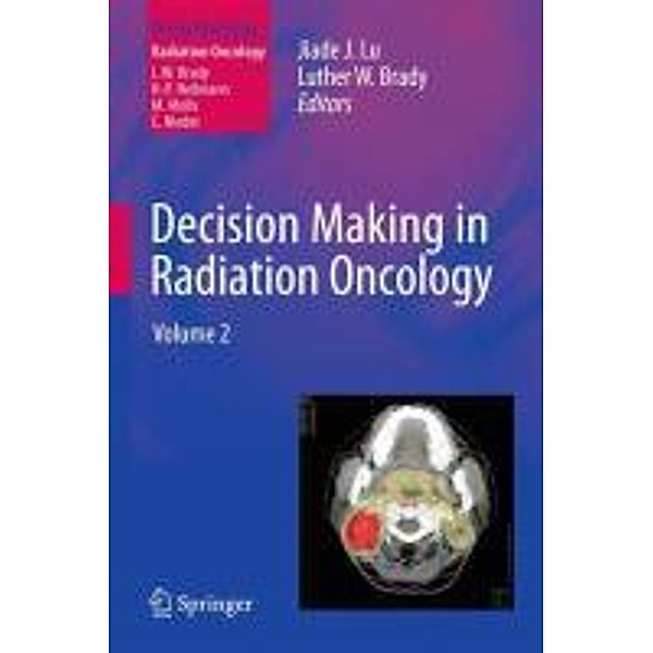 Decision Making in Radiation Oncology / Medical Radiology