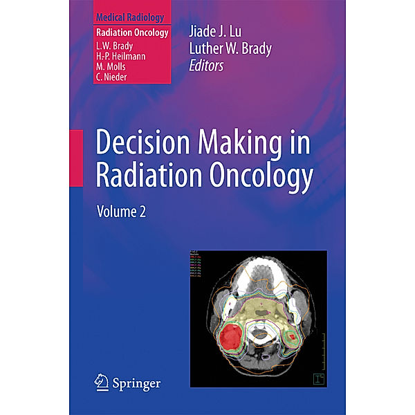 Decision Making in Radiation Oncology.Vol.2