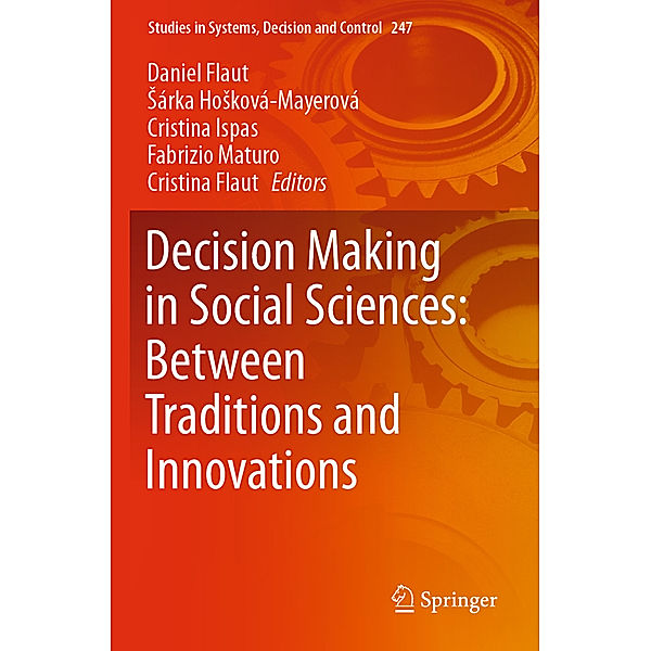 Decision Making in Social Sciences: Between Traditions and Innovations