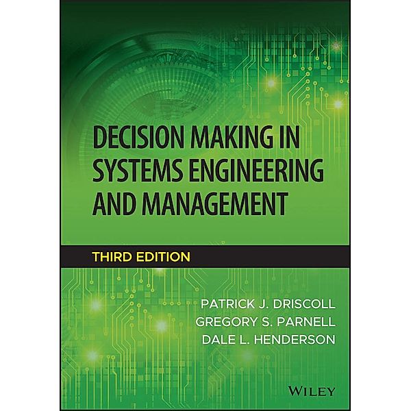 Decision Making in Systems Engineering and Management