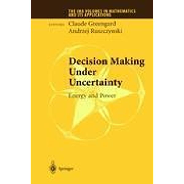 Decision Making Under Uncertainly