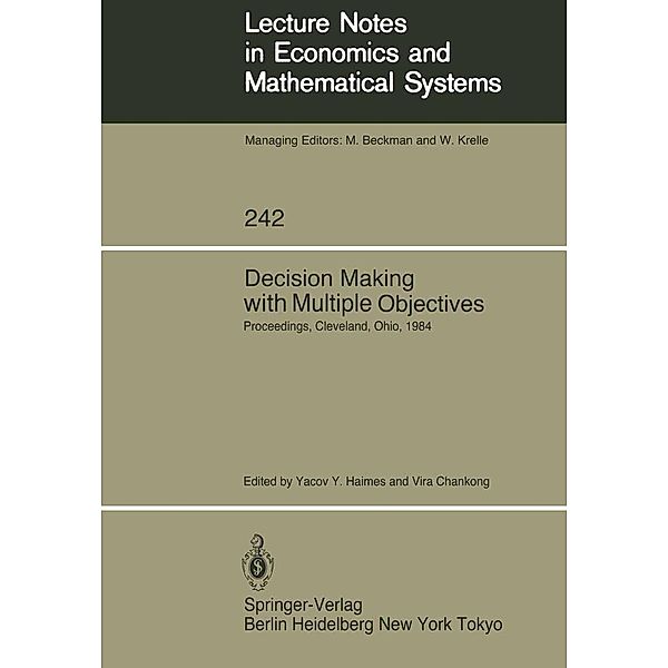 Decision Making with Multiple Objectives / Lecture Notes in Economics and Mathematical Systems Bd.242