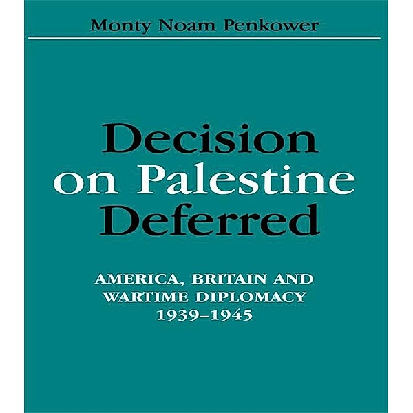 Decision on Palestine Deferred, Monty Noam Penkower