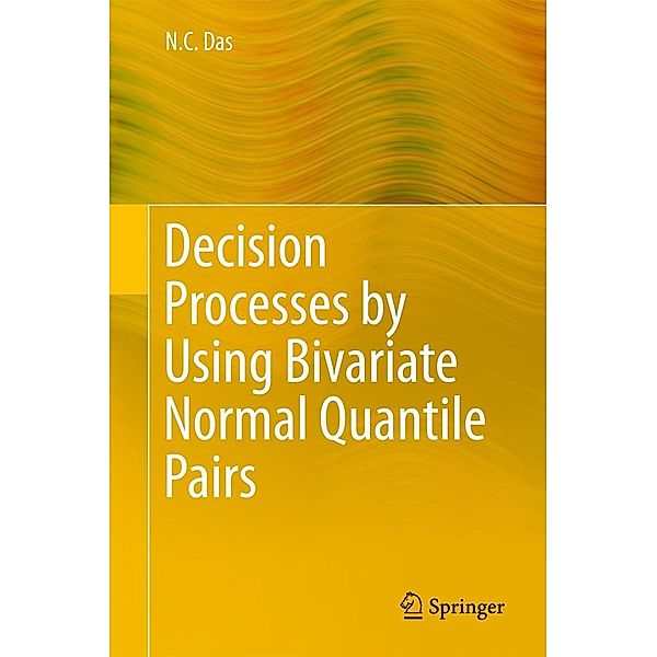 Decision Processes by Using Bivariate Normal Quantile Pairs, N. C. Das