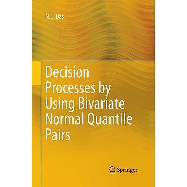 Decision Processes by Using Bivariate Normal Quantile Pairs, N. C. Das