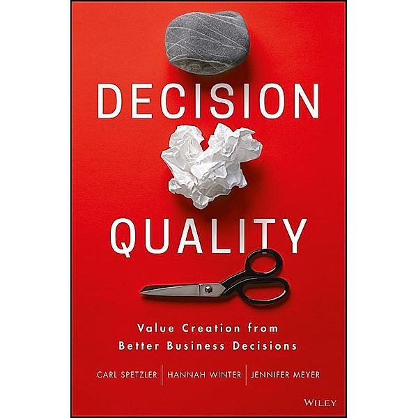 Decision Quality, Carl Spetzler, Hannah Winter, Jennifer Meyer