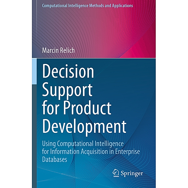 Decision Support for Product Development, Marcin Relich