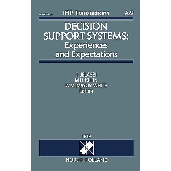 Decision Support Systems: Experiences and Expectations