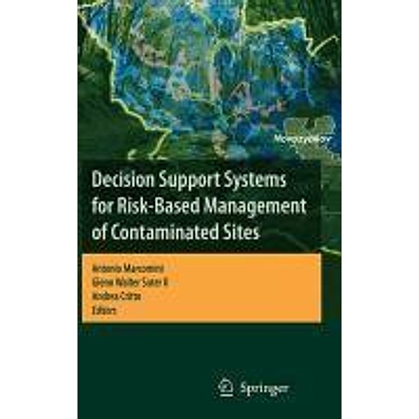 Decision Support Systems for Risk-Based Management of Contaminated Sites