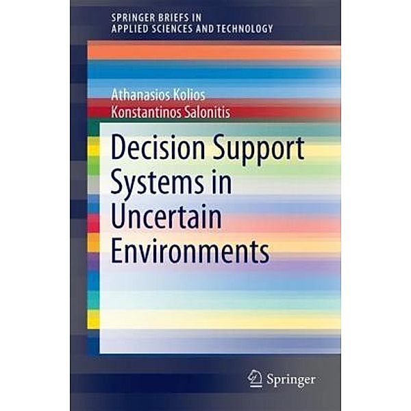 Decision Support Systems in Uncertain Environments, Athanasios Kolios, Konstantinos Salonitis