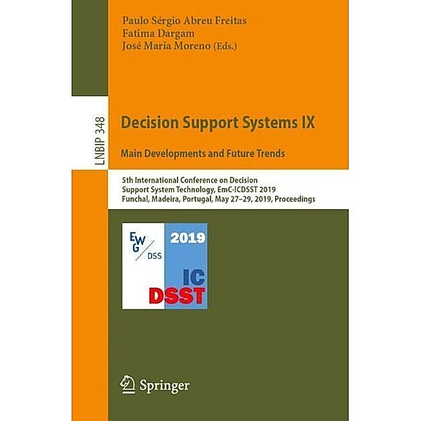 Decision Support Systems IX: Main Developments and Future Trends