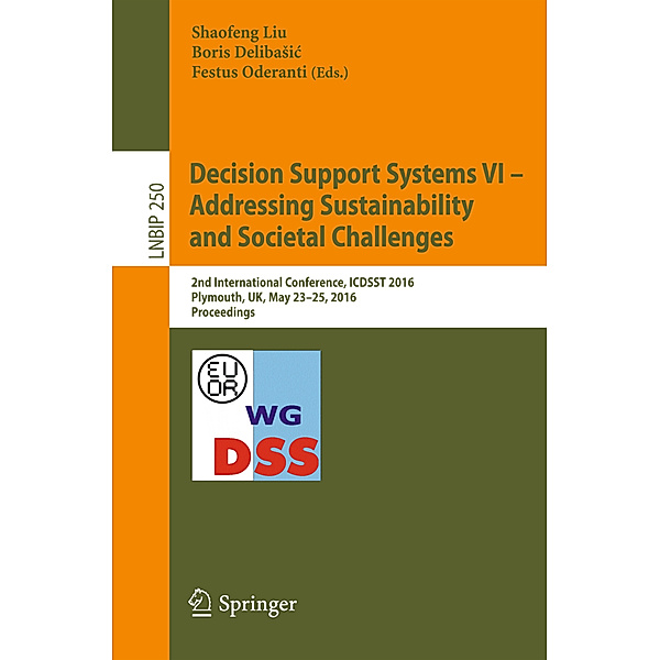 Decision Support Systems VI - Addressing Sustainability and Societal Challenges