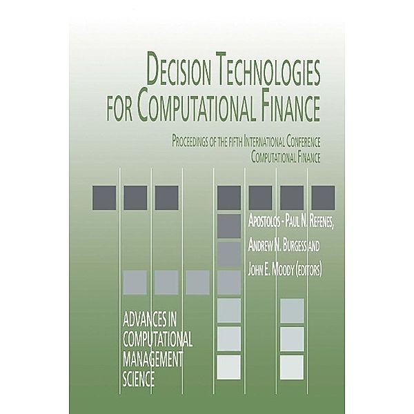 Decision Technologies for Computational Finance / Advances in Computational Management Science Bd.2