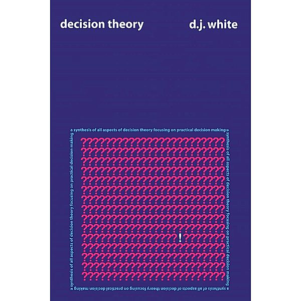 Decision Theory, D. J. White