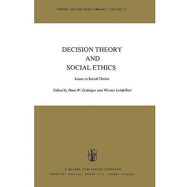 Decision Theory and Social Ethics / Theory and Decision Library Bd.17