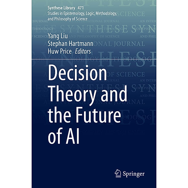 Decision Theory and the Future of AI