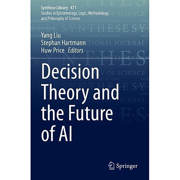 Decision Theory and the Future of AI