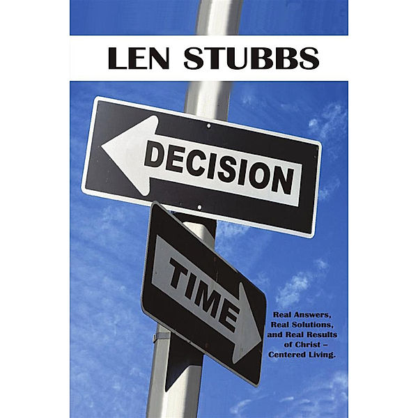 Decision Time, Len Stubbs