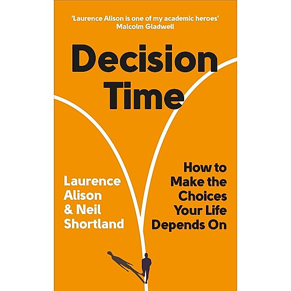Decision Time, Laurence Alison, Neil Shortland