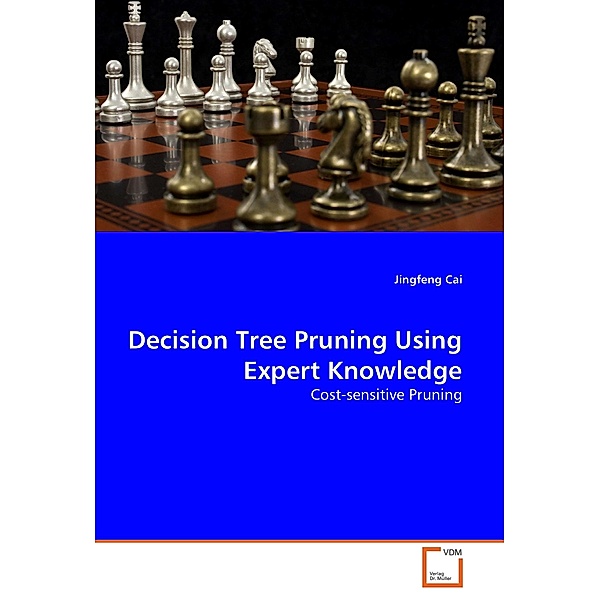 Decision Tree Pruning Using Expert Knowledge, Jingfeng Cai