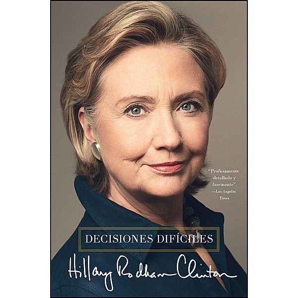 Decisiones difíciles, Hillary Rodham Clinton