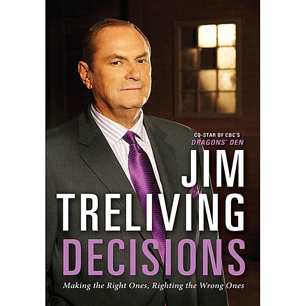 Decisions, Jim Treliving