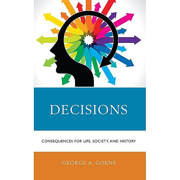 Decisions, George A. Goens