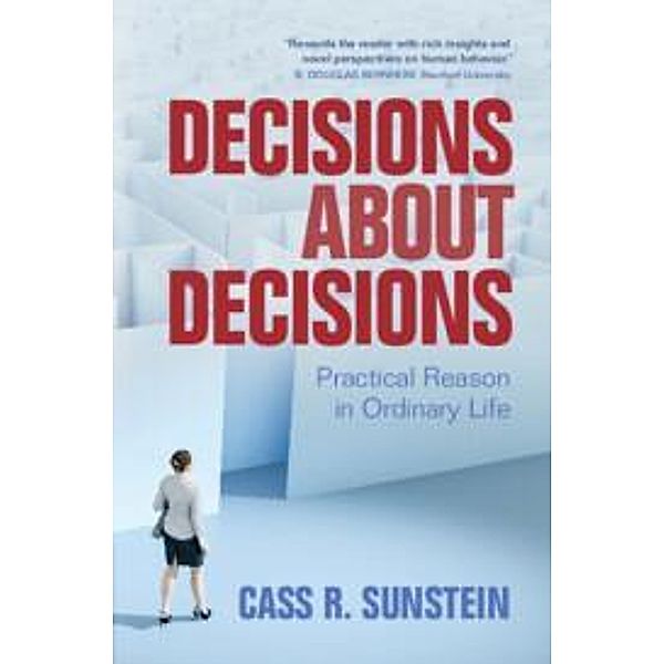 Decisions about Decisions, Cass R. Sunstein