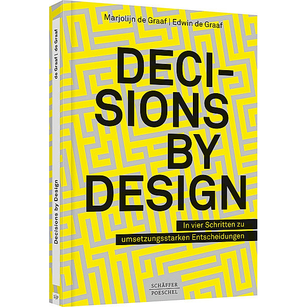 Decisions by Design, Marjolijn de Graaf, Edwin de Graaf