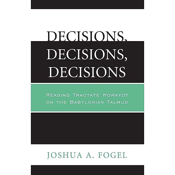 Decisions, Decisions, Decisions, Joshua A. Fogel