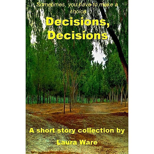 Decisions, Decisions / JJ Press, Laura Ware