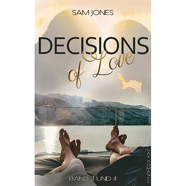 Decisions of Love - Band 3 und 4 / Decisions of Love Bd.2, Sam Jones