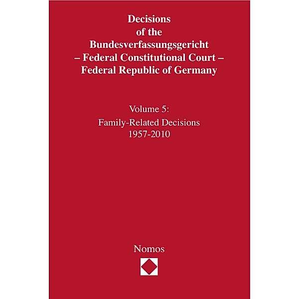 Decisions of the Bundesverfassungsgericht - Federal Constitutional Court - Federal Republic of Germany.Vol.5