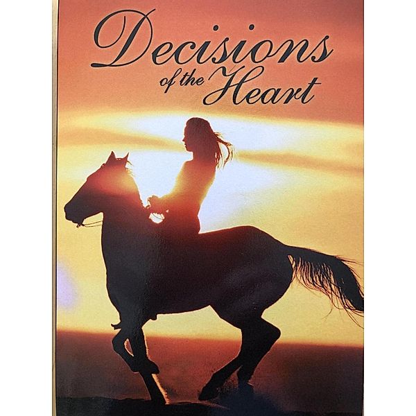 Decisions of the Heart (Tahoe Series, #5), Joan Virden