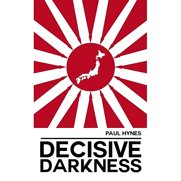 Decisive Darkness: Part One - Majestic / Decisive Darkness, Paul Hynes