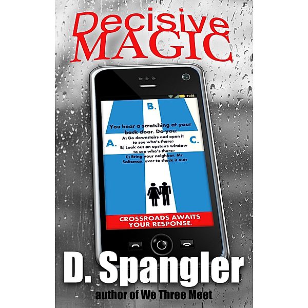 Decisive Magic, D. Spangler