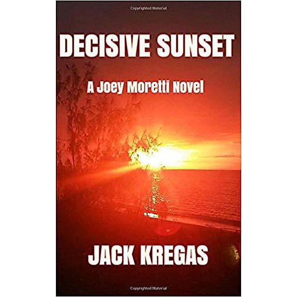 Decisive Sunset, Jack Kregas