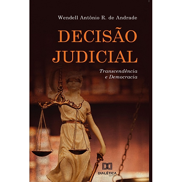 Decisão judicial, Wendell Antônio R. de Andrade