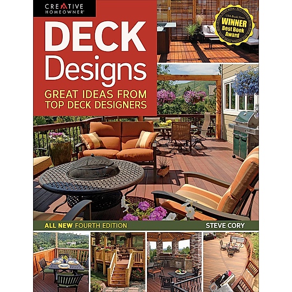 Deck Designs, 4th Edition / Home Improvement, Steve Cory