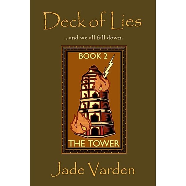Deck of Lies: The Tower (Deck of Lies #2), Jade Varden
