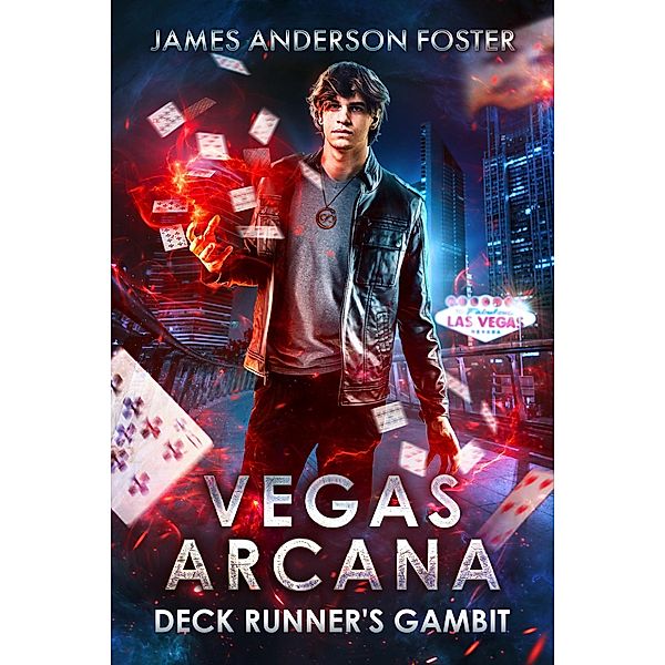 Deck Runner's Gambit (VEGAS ARCANA, #1) / VEGAS ARCANA, James Anderson Foster