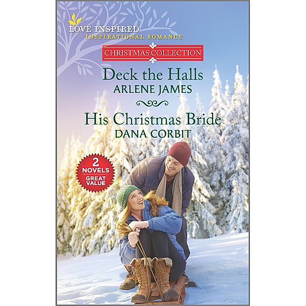 Deck the Halls and His Christmas Bride, Arlene James, Dana Corbit