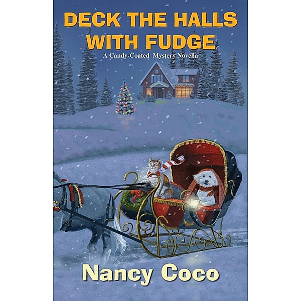 Deck the Halls with Fudge / A Candy-Coated Mystery, Nancy Coco