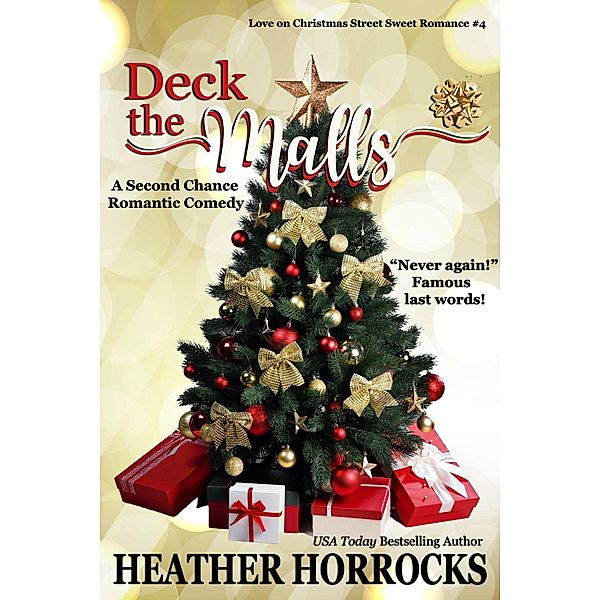 Deck the Malls (Love on Christmas Street, #4) / Love on Christmas Street, Heather Horrocks