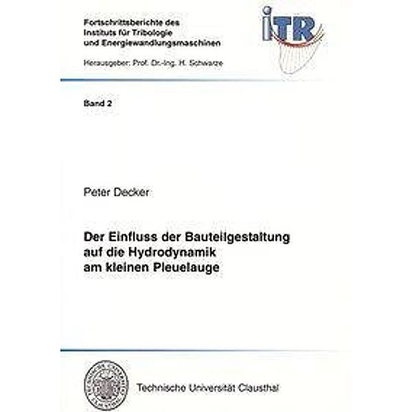 Decker, P: Einfluss der Bauteilgestaltung auf die Hydrodynam, Peter Decker