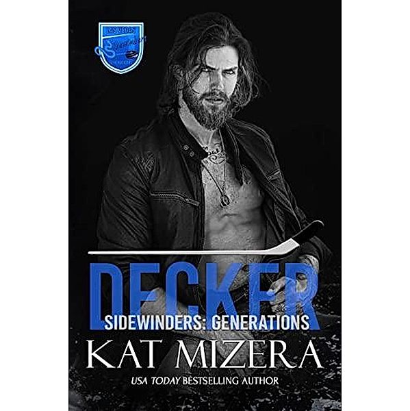 Decker (Sidewinders: Generations, #5) / Sidewinders: Generations, Kat Mizera
