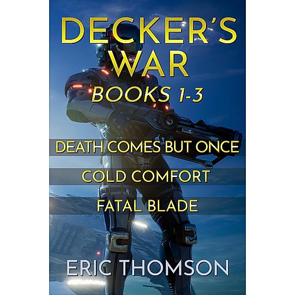 Decker's War: Books 1-3 (Commonwealth and Empire) / Commonwealth and Empire, Eric Thomson