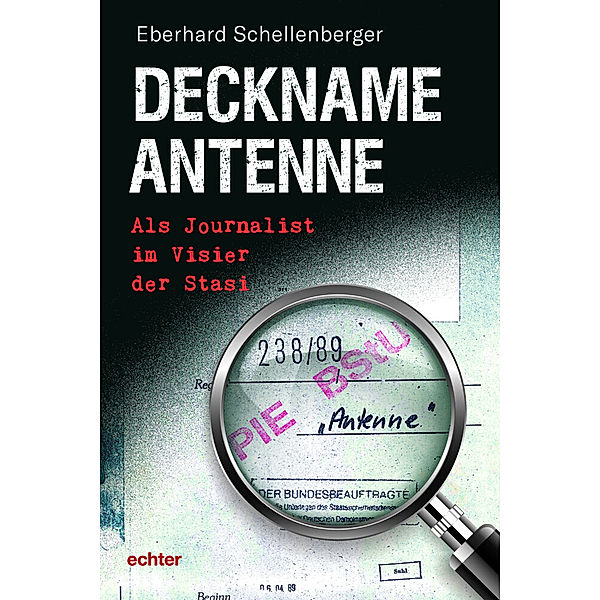 Deckname Antenne, Eberhard Schellenberger